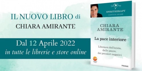 “La Pace interiore”, il libro di Chiara Amirante che domina le classifiche di vendita
