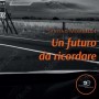 Roma, Santino Mirabella presenta “Un futuro da ricordare”