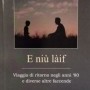 Libri, “E niù làif”: il romanzo di Fabio Messina
