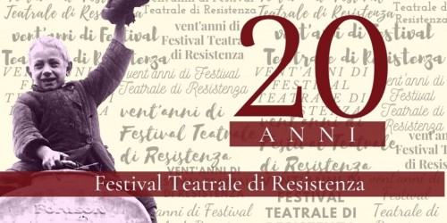 Online il bando di selezione Festival Teatrale di Resistenza 2021