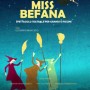 Roma: 6 gennaio al Teatro Petrolini Elisa Forte in "Miss Befana"