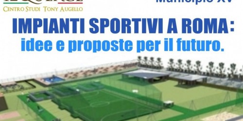 Impianti sportivi a Roma: idee e proposte per il futuro