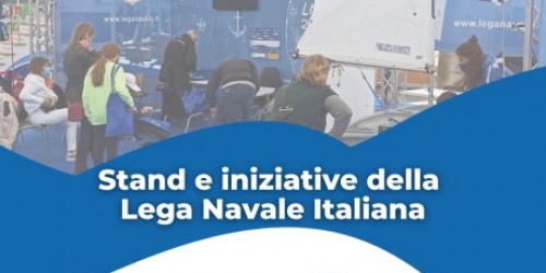 La Lega Navale Italiana al 62° Salone Nautico Internazionale di Genova