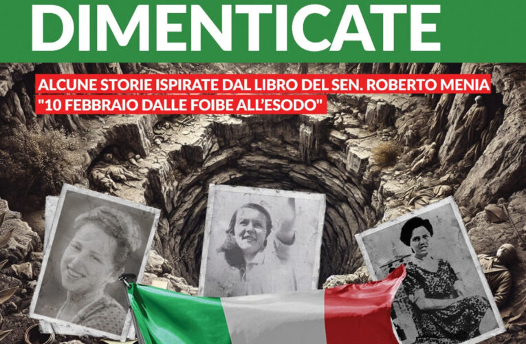 Le Donne Italiane Dimenticate: un progetto teatrale per ricordare le vittime delle Foibe in vista del Giorno del Ricordo