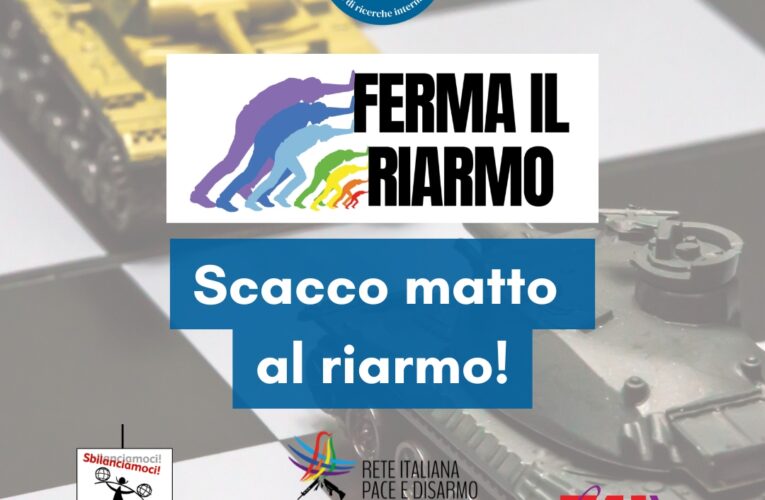 Archivio Disarmo: scacco matto al riarmo!